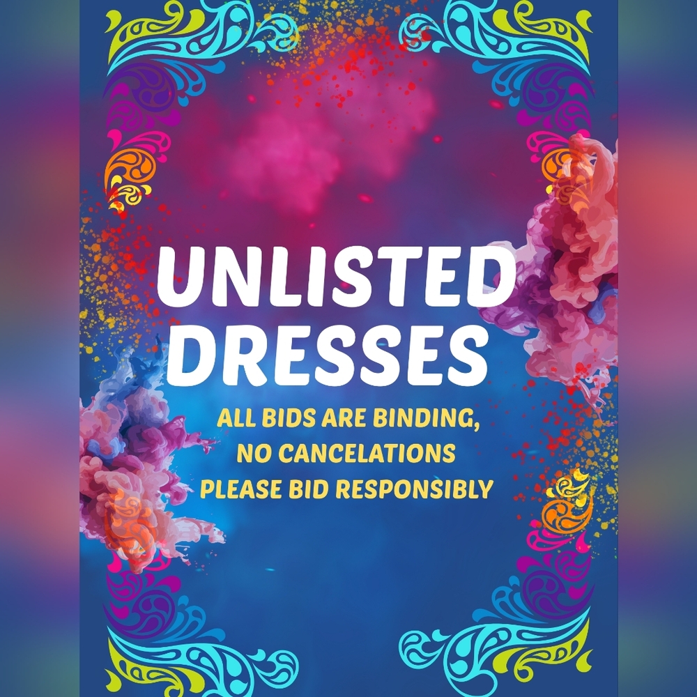 This Listing Is For Unlisted Dresses